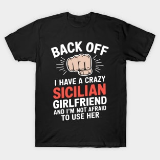Crazy Sicilian Girlfriend Italy Flag Valentines T-Shirt